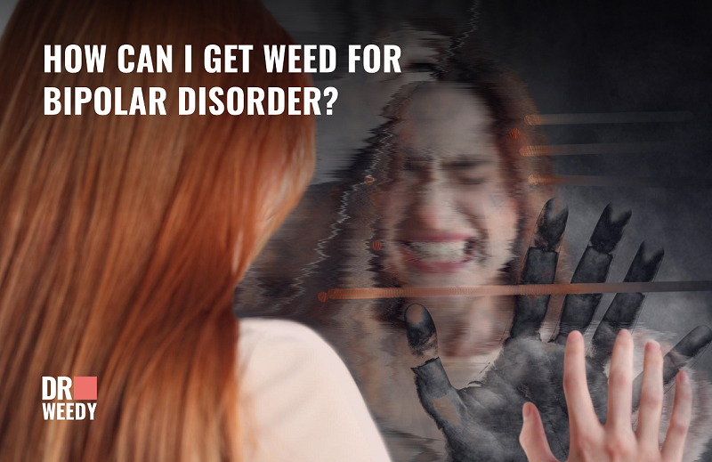 Can I Get Weed for Bipolar Disorder?