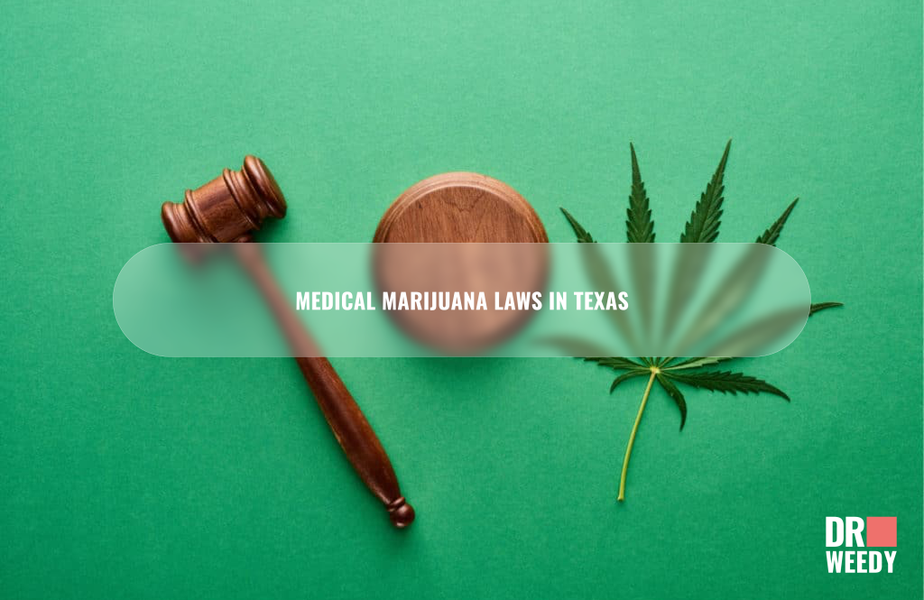 Marijuana Laws in Houston, Texas