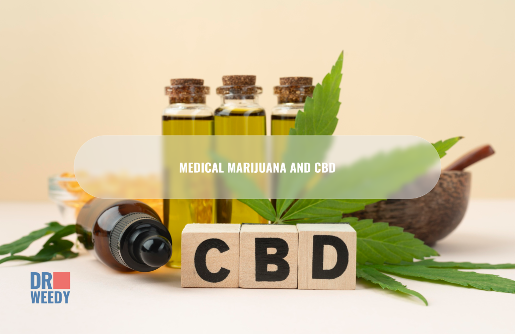 Medical Marijuana and CBD