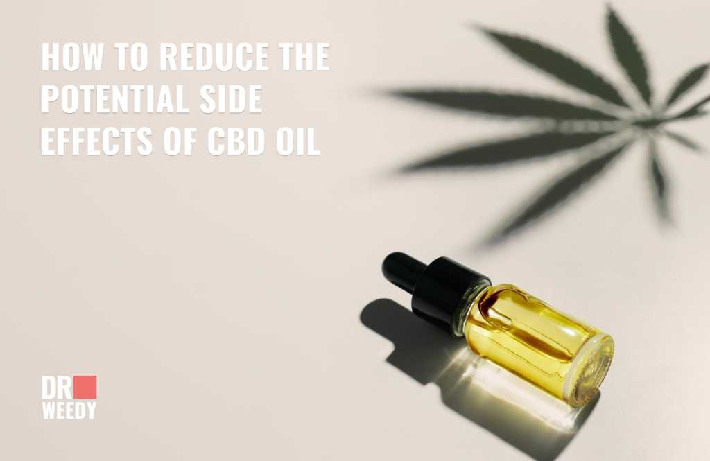 How to Reduce the Potential Side Effects of CBD Oil