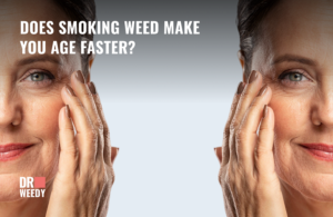 Does Smoking Weed Make You Age Faster? Separating Fact from Fiction