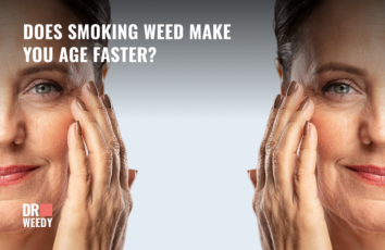 Smoking Weed Makes You Age Faster